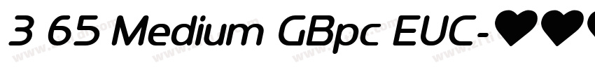 3 65 Medium GBpc EUC字体转换